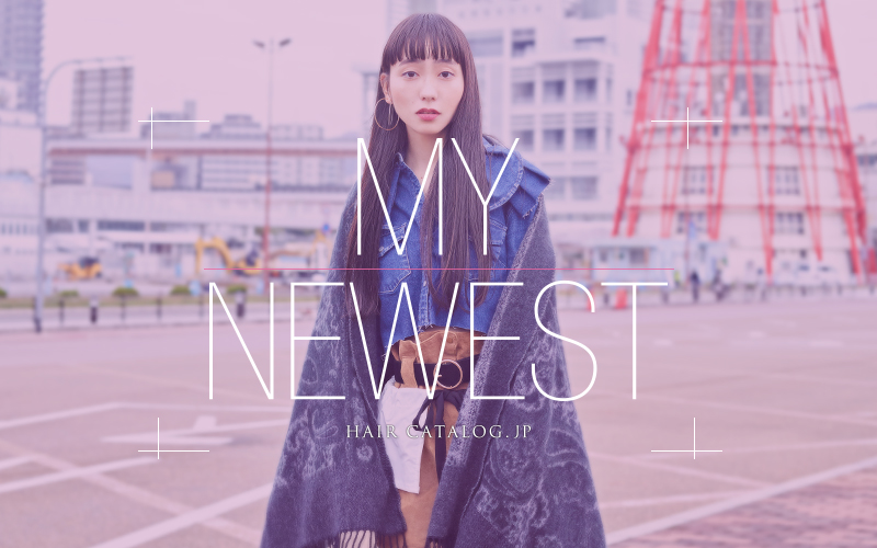 EDITOR'S NOTE 「My Newest 」